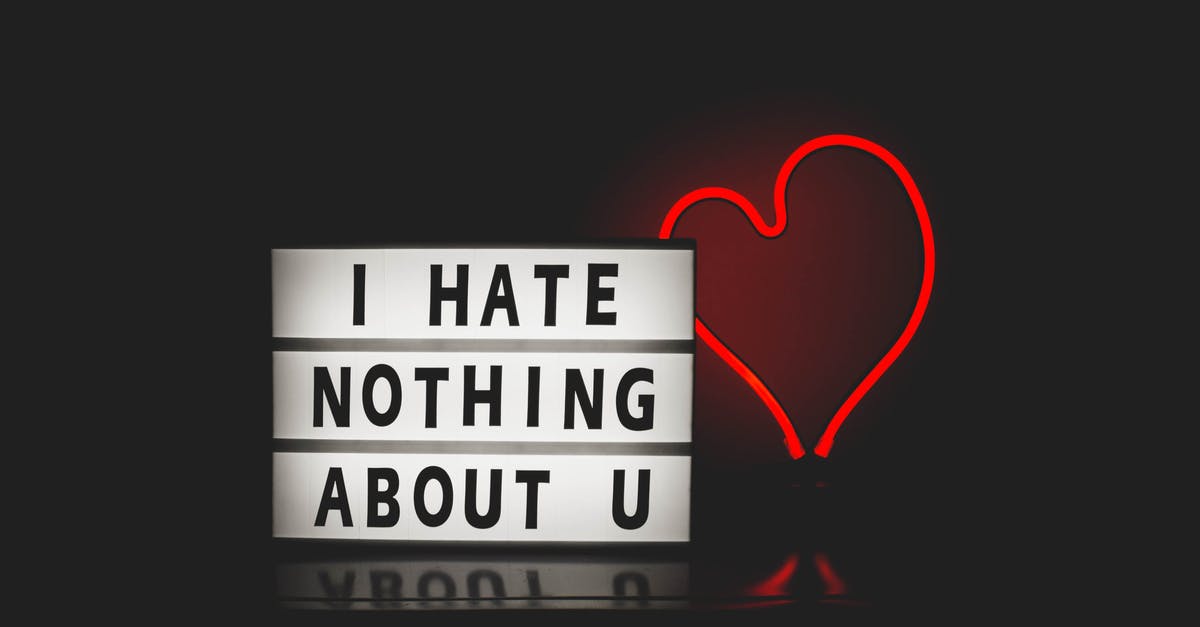 "She did her best to convince me that she was still in love with me" - I Hate Nothing About You With Red Heart Light