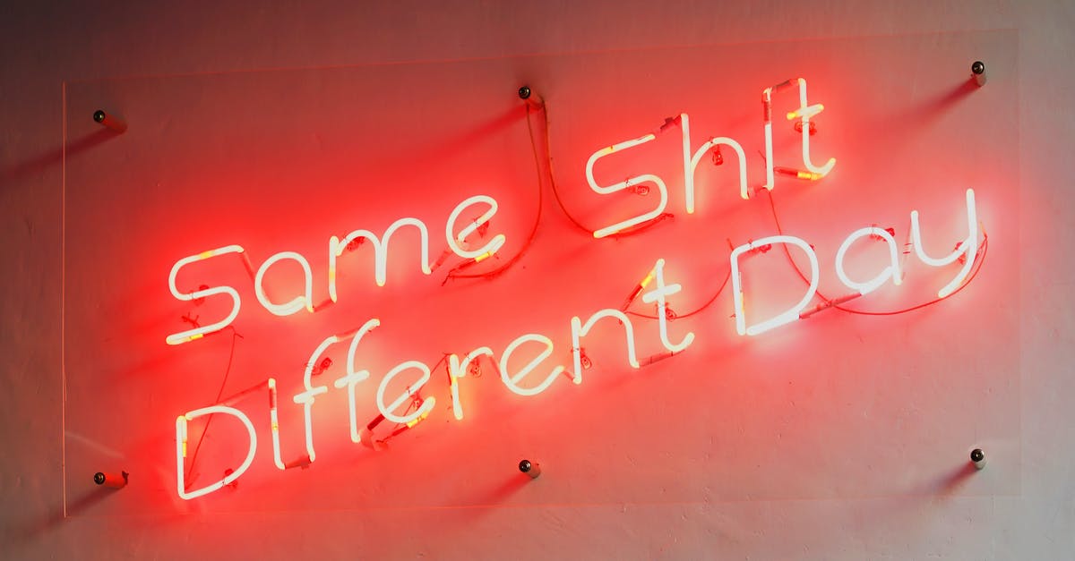 What exactly did Dominique say to Karol at the end of "Three Colors White"? - Same Shit Different Day Neon Sign